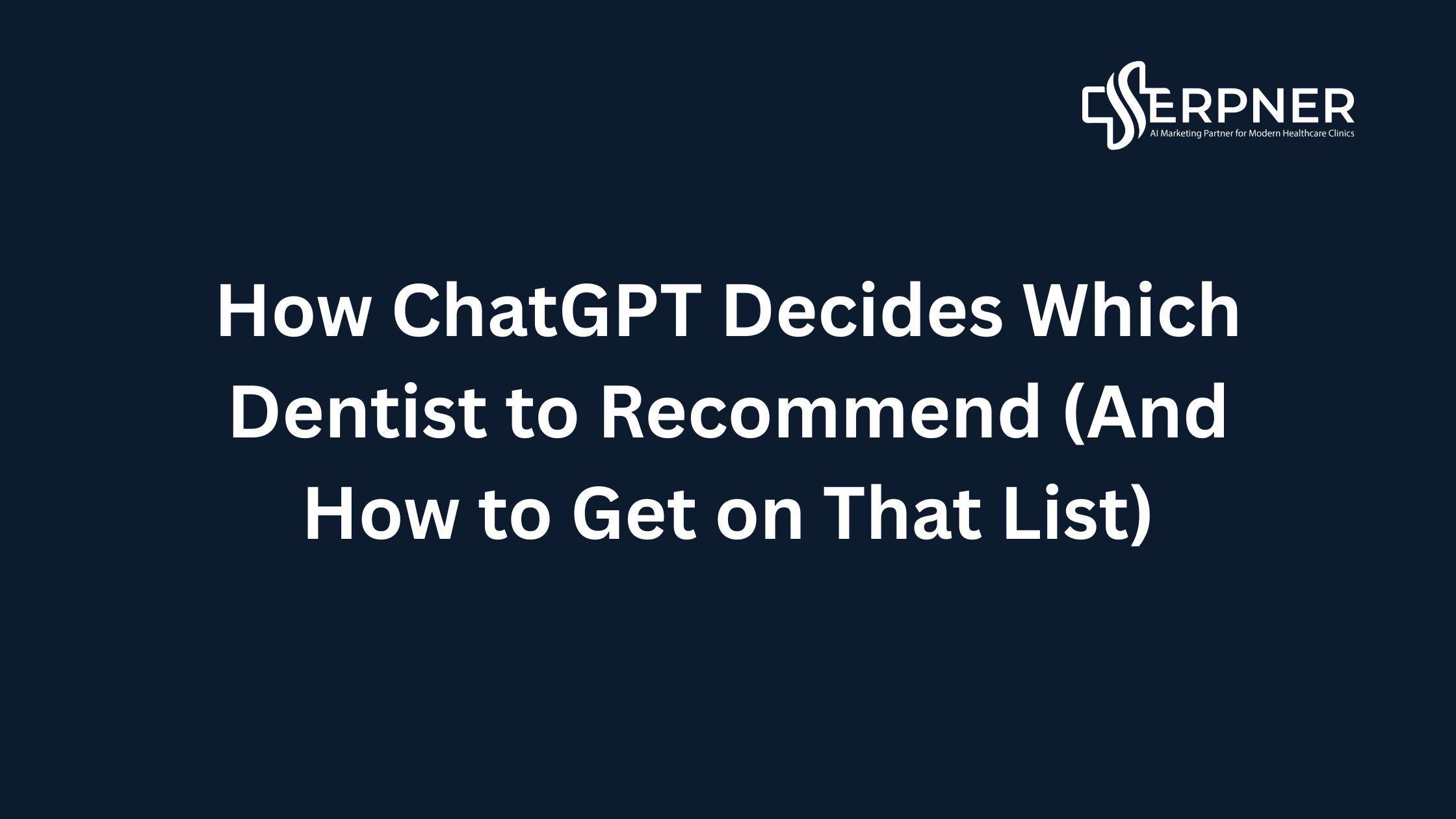 Chatgpt Dentist Recommendations