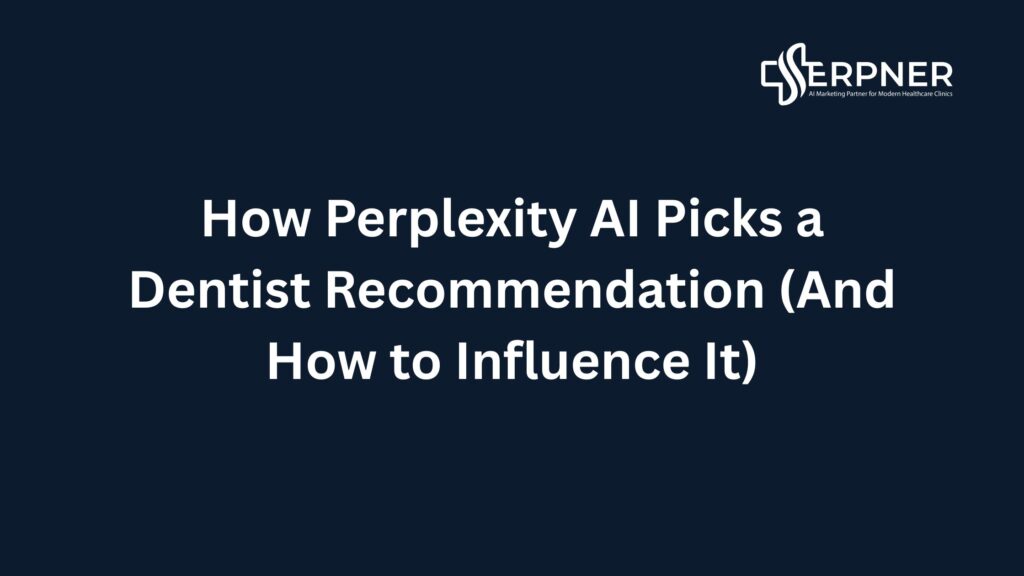 Perplexity Dentist Recommendation