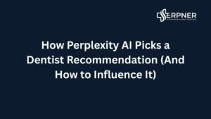 Perplexity Dentist Recommendation