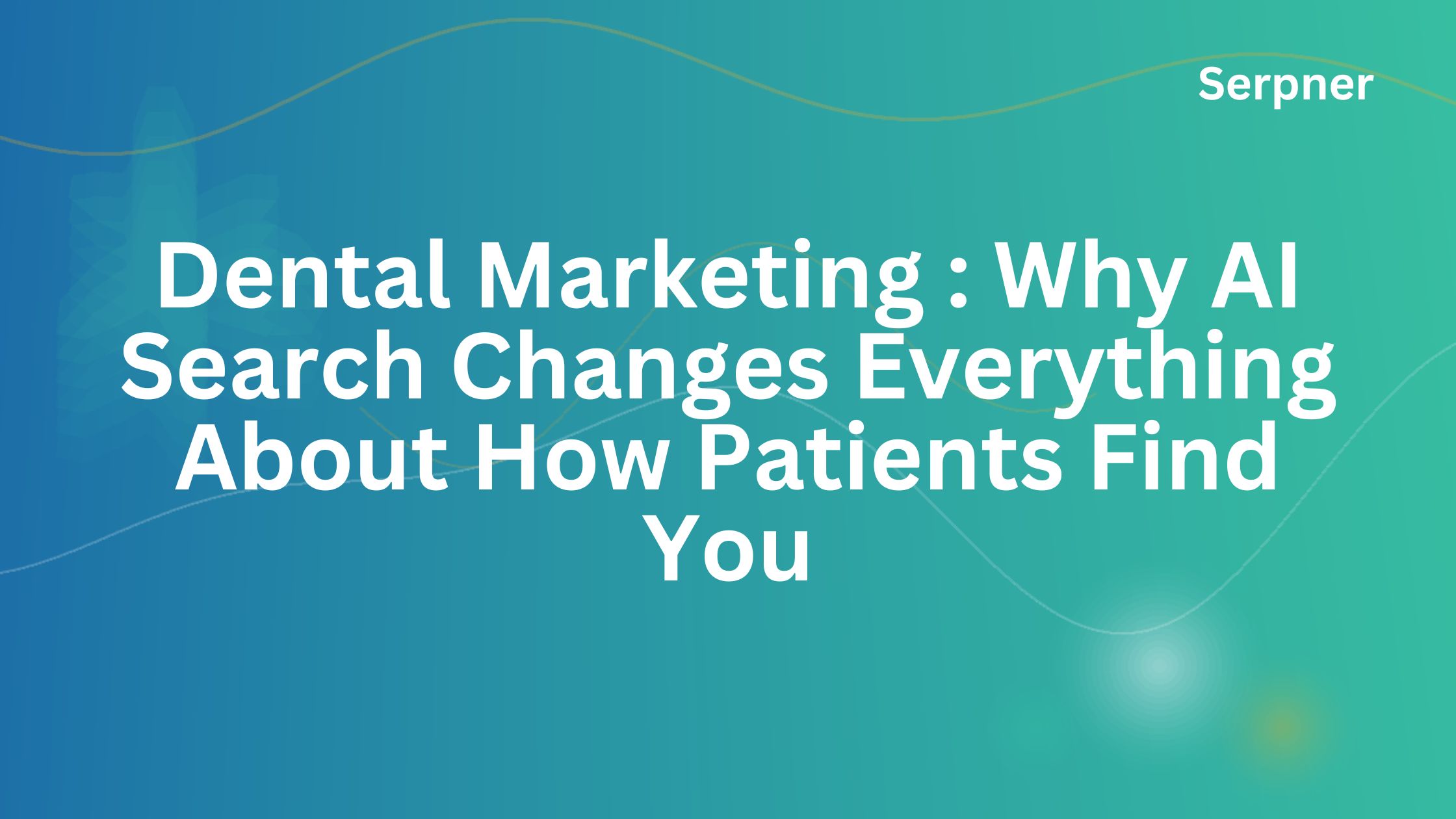 Dental Marketing 2026 AI