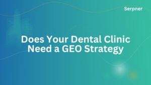 Dental Practice GEO Strategy