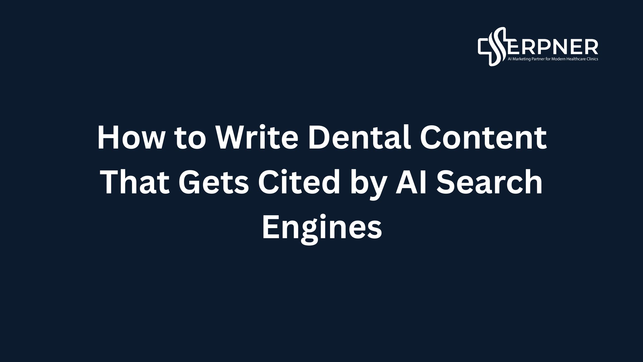 Dental Content For AI Search