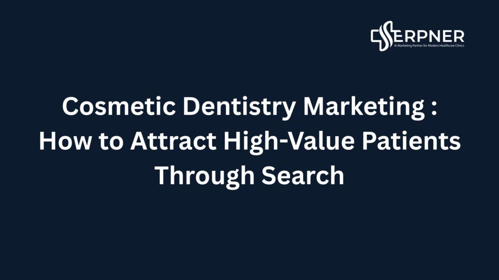 Cosmetic Dentistry Marketing