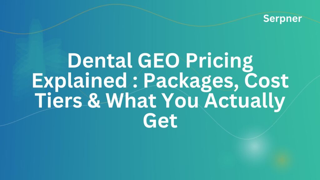 Dental GEO Pricing