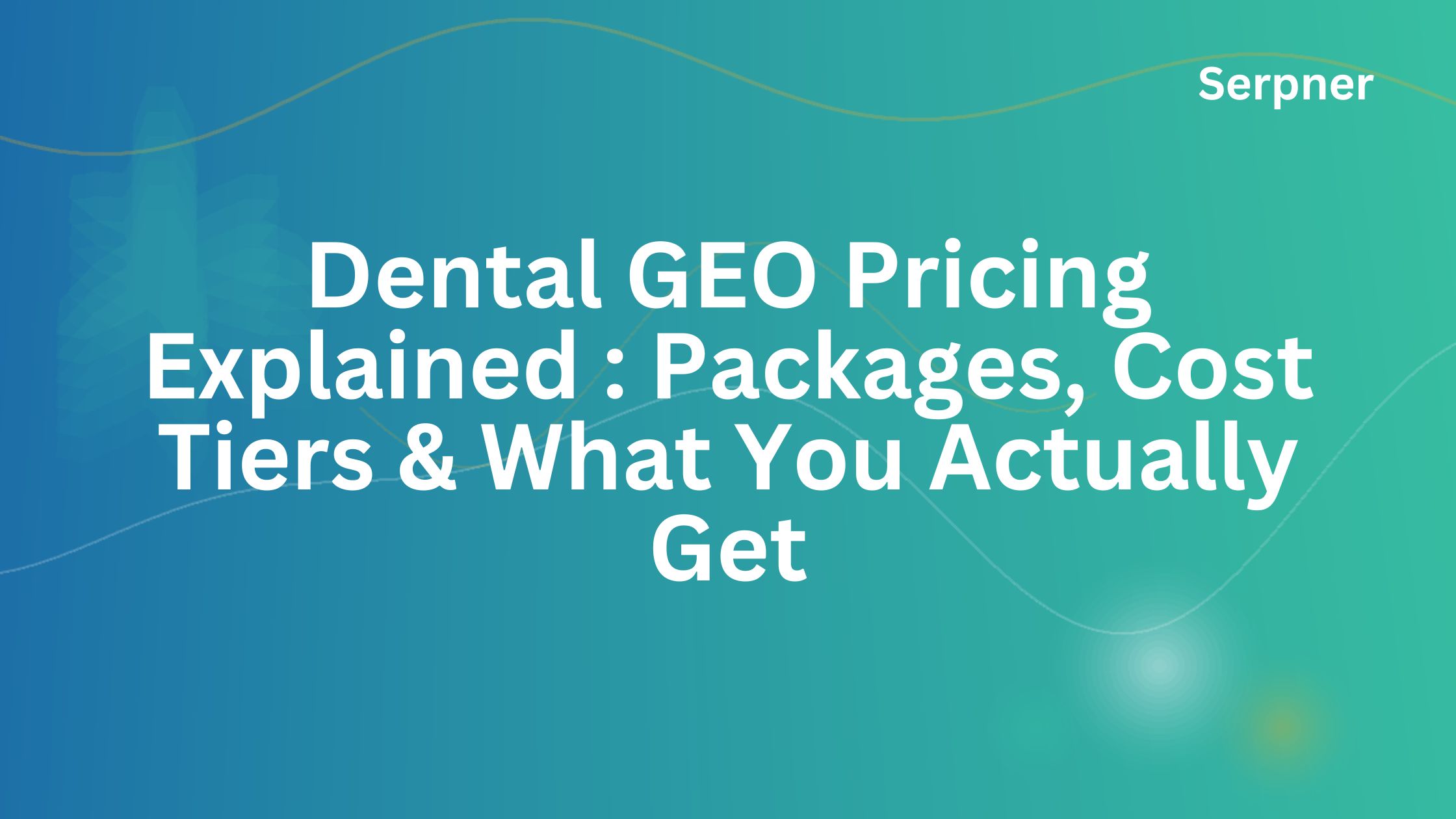 Dental GEO Pricing