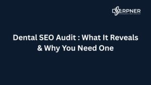 Dental SEO Audit